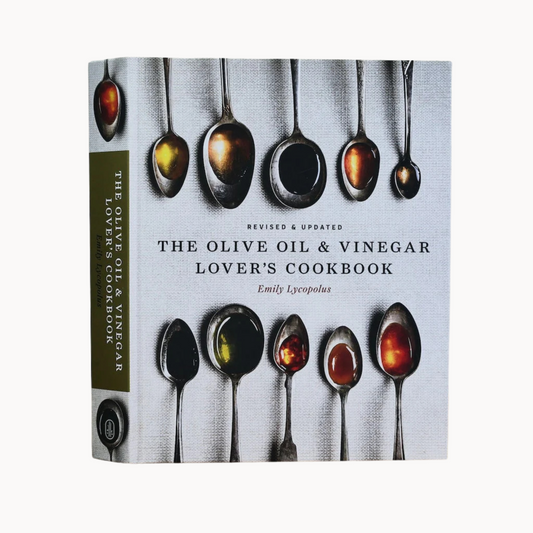 Cover of The Olive Oil & Vinegar Lover's Cookbook by Emily Lycopolus, featuring spoons with oils and vinegars.